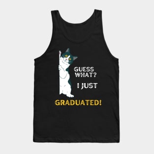 Guess What? I Just Graduated! Tank Top